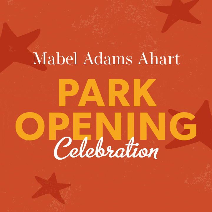 Mabel Adams Ahart | Park Opening Celebration